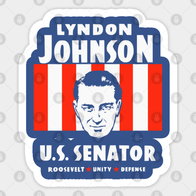 Lyndon Johnson For US Senator Political Campaign Sticker by Yesteeyear