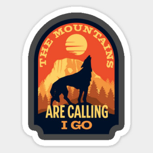The Mountains Are Calling Magnet