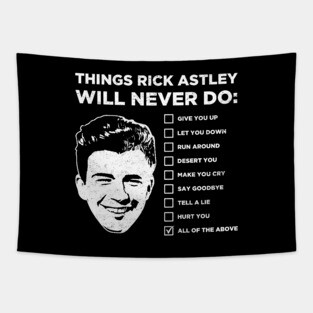 Things Rick Astley Will Never Do Tapestry