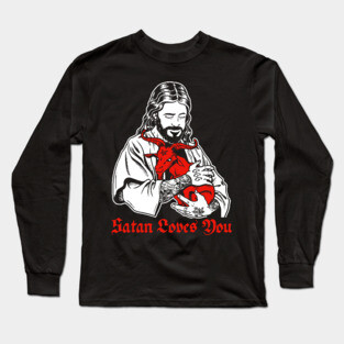 Satan Loves You and Jesus Know it Baphomet Long Sleeve T-Shirt