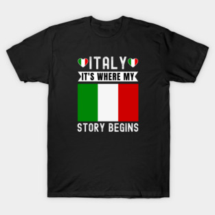 Italy It's Where My Story Begins T-Shirt