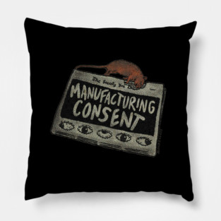 Manufacturing Consent Pillow