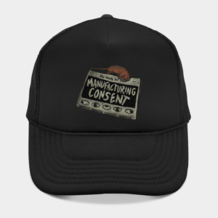 Manufacturing Consent Hat