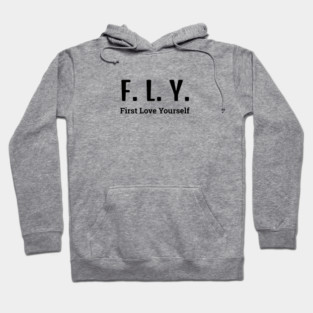 FLY (First Love Yourself) Hoodie