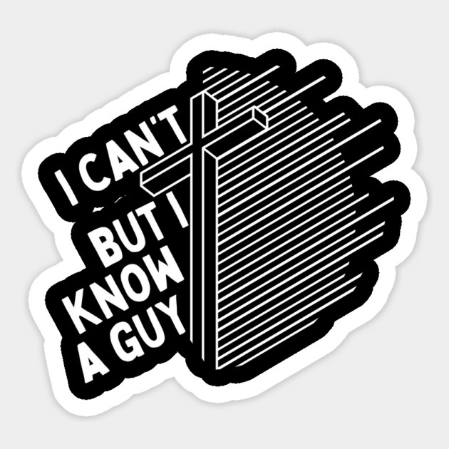 I Cant But I Know a Guy Jesus Cross Magnet by The WYLD Tribe