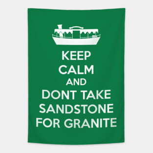Dont take sandstone for granite white text Tapestry
