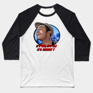 It's Me, It's Me, It's Ernest T Baseball T-Shirt