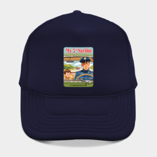 My 3rd Strike Hat