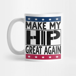 Hip Surgery Mug