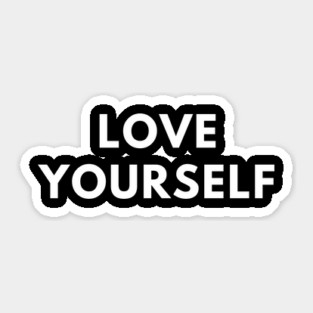 Love yourself Sticker