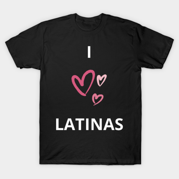 i heart latinas T-Shirt by vaporgraphic