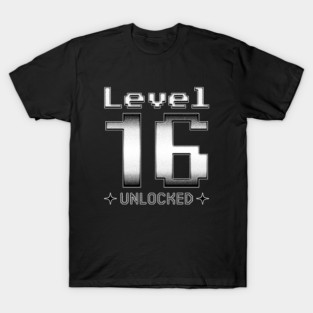 Level 16 Unlocked T-Shirt