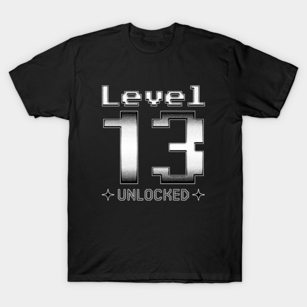 Level 13 Unlocked T-Shirt by  magiccatto