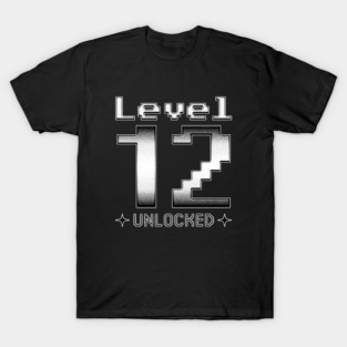 Level 12 Unlocked T-Shirt
