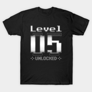 Level 05 Unlocked T-Shirt