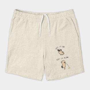 Let It Go Pug Shorts