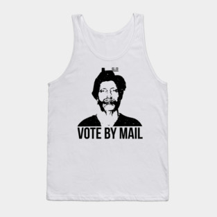 Vote by mail ted k - vote mail Tank Top