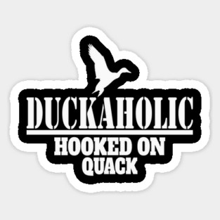 Duckaholic Duck Hunting Hooked on Quack Magnet
