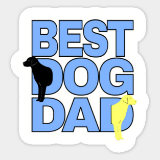 Best Dog Dad Dog Lover Sticker