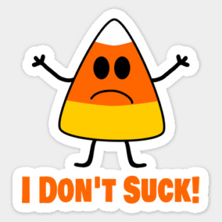 I Don't Suck Cute Candy Corn Halloween Magnet
