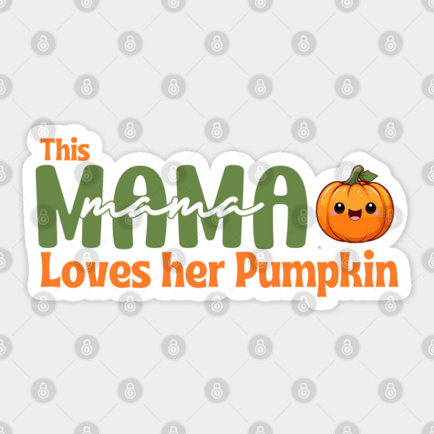 This Mama Loves Her Pumpkin mom halloween Sticker by Prinyos