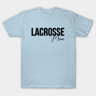 Lacrosse Mom T-Shirt