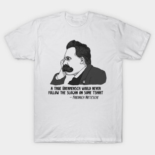 Nietzsche: ubermensche tshirt. T-Shirt