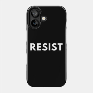 Resist Phone Case