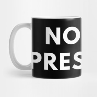 Not My President Mug