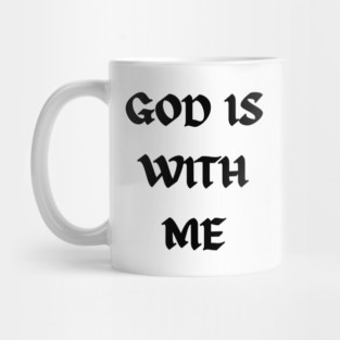 God is with me - Now Mug