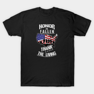 Memorial Day Veteran Marines Army Soldier Navy Honor The Fallen Thank The Living Gift T-Shirt