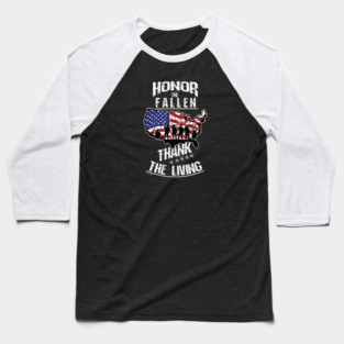 Memorial Day Veteran Marines Army Soldier Navy Honor The Fallen Thank The Living Gift Baseball T-Shirt