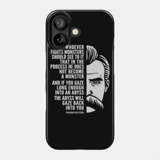 Friedrich Nietzsche Inspirational Quote: The Abyss Will Gaze Back Into You Phone Case