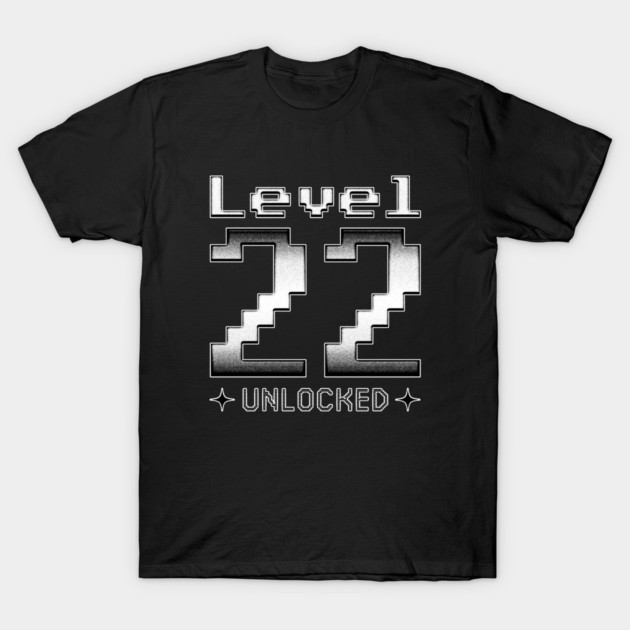Level 22 Unlocked T-Shirt by  magiccatto
