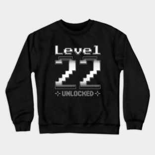 Level 22 Unlocked Crewneck Sweatshirt