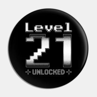 Level 21 Unlocked Pin