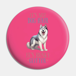 Husky Pin