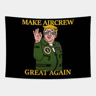 Make Aircrew Great Again Tapestry