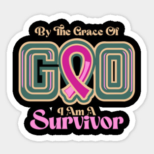 By The Grace Of God I Am A Survivor Sticker