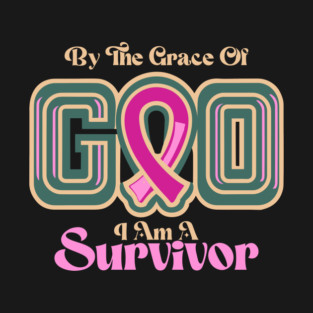 By The Grace Of God I Am A Survivor T-Shirt