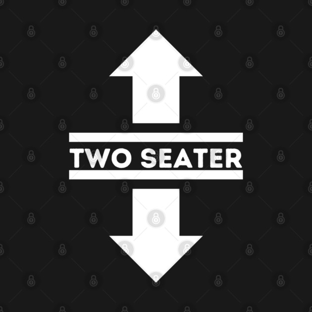 Two Seater by Low Life Shirts