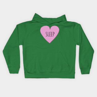 I LOVE SLEEP Kids Hoodie