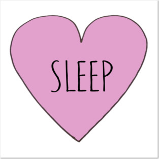 I LOVE SLEEP Posters and Art