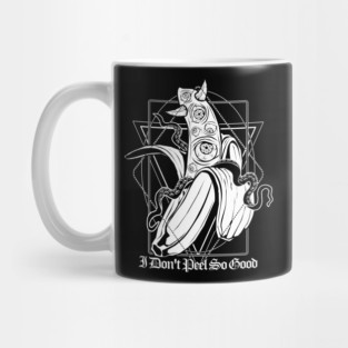 Evil Banana: I don't peel so good Mug