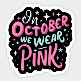 In October we wear pink Sticker