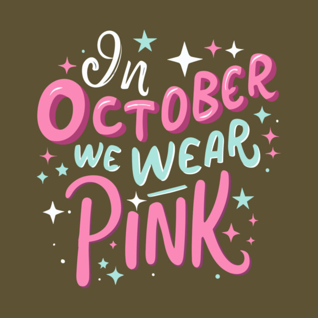 In October we wear pink by The WYLD Tribe