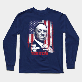 We Make The Terror Long Sleeve T-Shirt