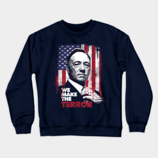 We Make The Terror Crewneck Sweatshirt