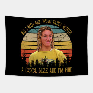 Vintage All I Need Are Some Tasty Waves, A Cool Buzz and I'm Fine Tapestry