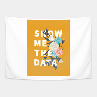 Show me the data Tapestry